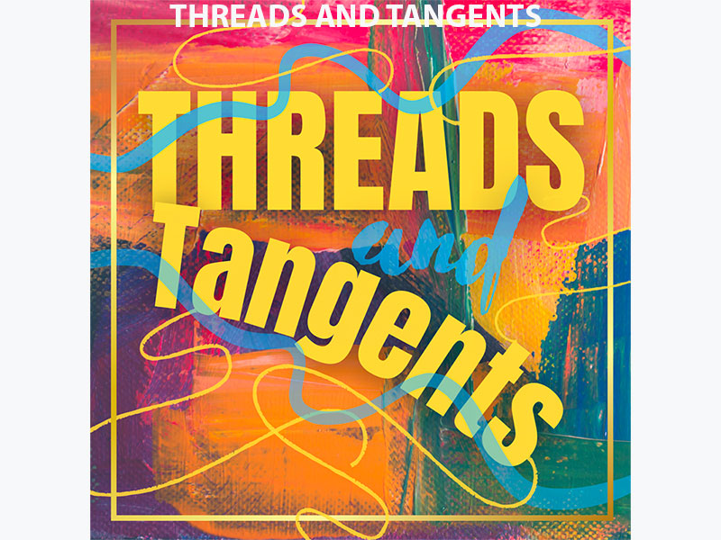 Threads and tangents