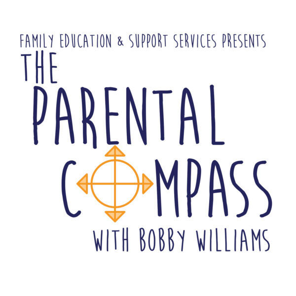 The Parental Compass with Bobby Williams